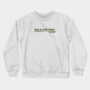 MANUEL. MY NAME IS MANUEL. SAMER BRASIL Crewneck Sweatshirt